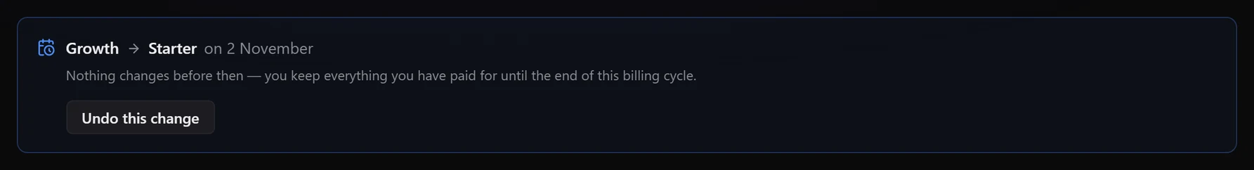 A scheduled change card: Growth → Starter on 2 November, with an Undo this change button
