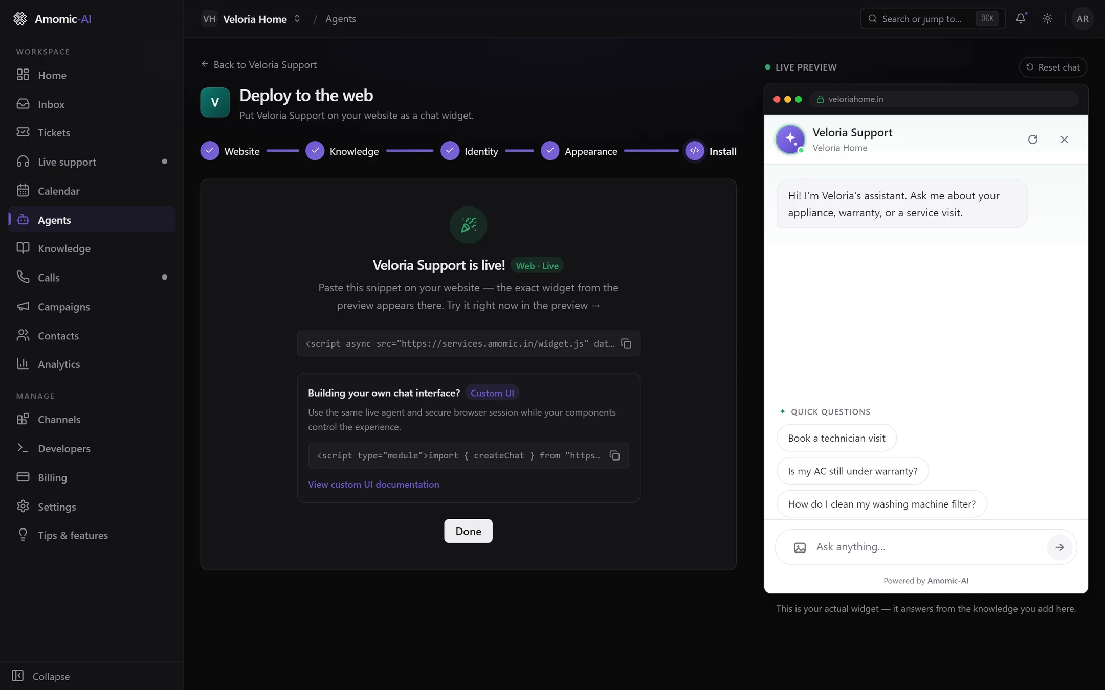 The wizard after Save changes: Veloria Support is live! with a Web · Live badge, the script tag to copy, a Custom UI box with the headless snippet, and a Done button