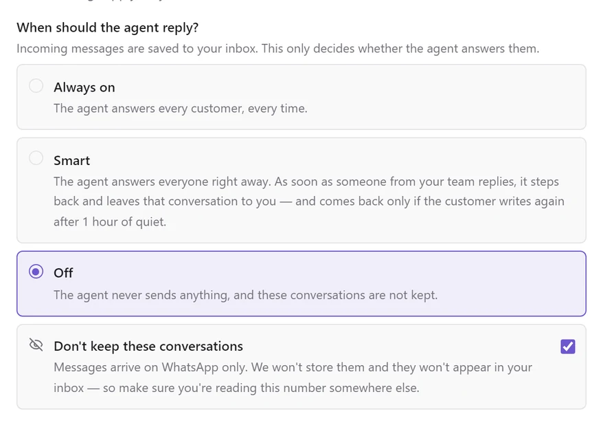 The reply mode options with Off selected, its description reading The agent never sends anything, and these conversations are not kept, and Don't keep these conversations ticked
